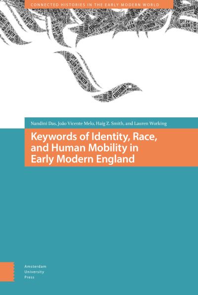 Cover for Nandini Das · Keywords of Identity, Race, and Human Mobility in Early Modern England - Connected Histories in the Early Modern World (Inbunden Bok) (2021)