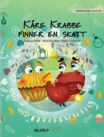 Cover for Tuula Pere · Kare Krabbe finner en skatt (Hardcover Book) (2021)