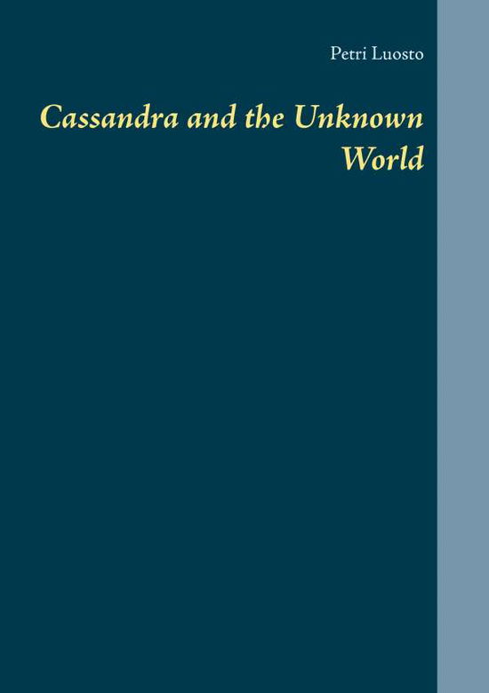 Cover for Luosto · Cassandra and the Unknown World (Buch) (2016)