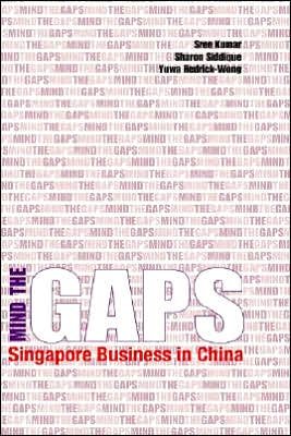 Cover for Sree Kumar · Mind the GAPS: Singapore Business in China (Hardcover bog) (2005)