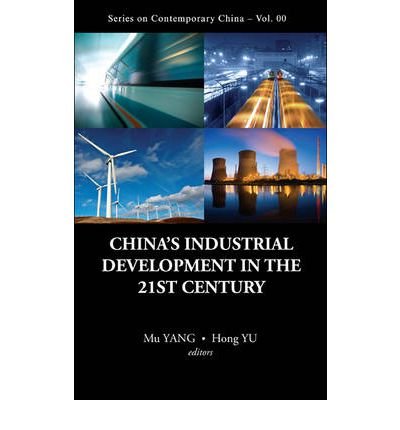 Cover for Mu Yang · China's Industrial Development In The 21st Century - Series on Contemporary China (Innbunden bok) (2011)