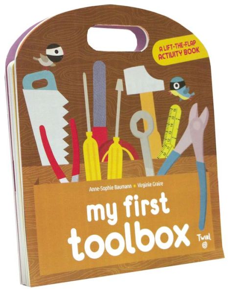 Cover for Anne-Sophie Baumann · My First Toolbox: A lift-the-flap activity book (Book) (2015)