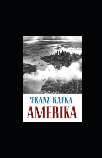 Cover for Franz Kafka · Amerika (illustriert) (Paperback Book) (2022)