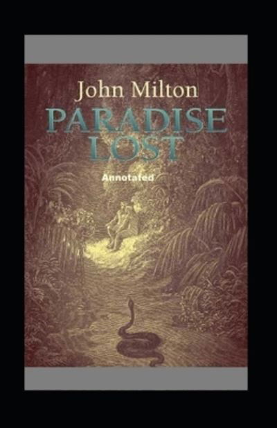 Cover for John Milton · Paradise Lost Annotated (Taschenbuch) (2021)