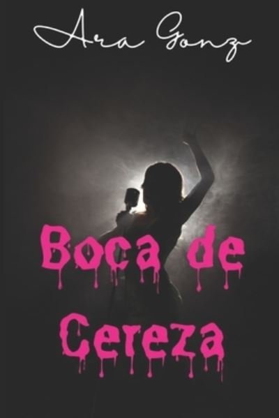 Cover for Ara Gonz · Boca de Cereza (Paperback Bog) (2020)