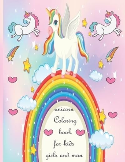 Unicorn Coloring Book for Kids Girls and Man - Unicorn Book - Libros - Independently Published - 9798575412748 - 2 de diciembre de 2020