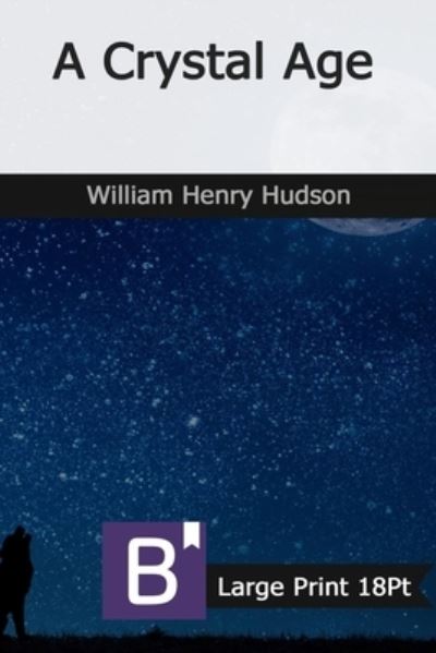 Cover for William Henry Hudson · A Crystal Age (Pocketbok) (2020)