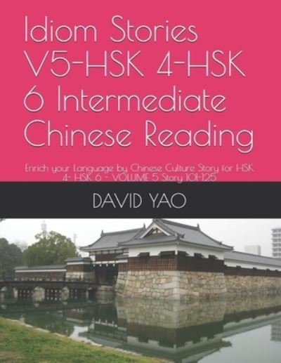 Cover for David Yao · Idiom Stories V5-HSK 4-HSK 6 Intermediate Chinese Reading (Paperback Book) (2020)