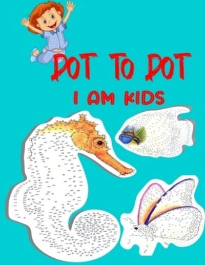 Cover for Asi Mira · Dot To Dot I Am Kids (Paperback Book) (2021)