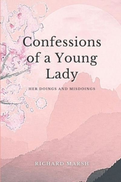 Cover for Richard Marsh · Confessions of a Young Lady (Paperback Book) (2021)