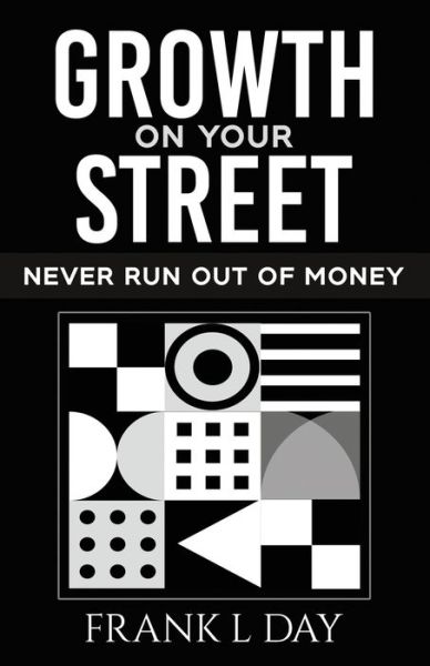 Cover for Frank L Day · Growth on Your Street (Paperback Book) (2021)