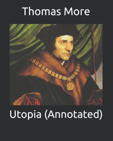 Cover for Thomas More · Utopia (Annotated) (Paperback Bog) (2021)