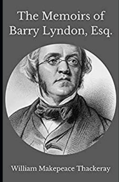 Cover for William Makepeace Thackeray · The Memoirs of Barry Lyndon, Esq. Illustrated (Paperback Book) (2021)