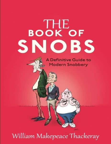 Cover for William Makepeace Thackeray · The Book of Snobs (Paperback Book) (2021)