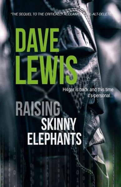 Raising Skinny Elephants... - Hagar Trilogy - Dave Lewis - Książki - Independently Published - 9798837990748 - 24 czerwca 2022