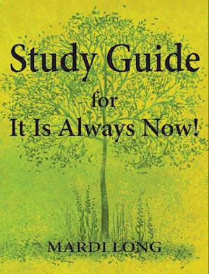 Cover for Mardi Long · Study Guide for It Is Always Now! (Gebundenes Buch) (2022)