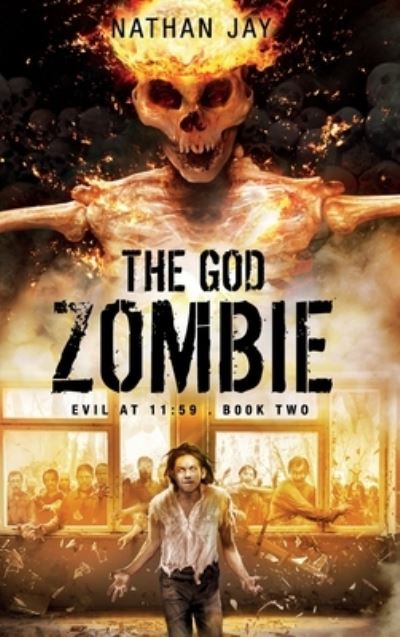 Cover for Nathan Jay · God Zombie : Evil At 11 (Book) (2023)