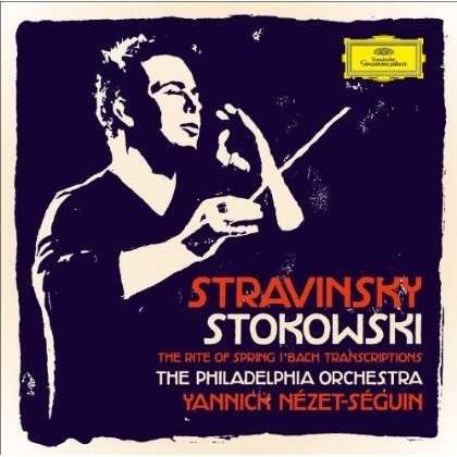 Stravinsky / Bach / Stokowski - The Philadelphia Orchestra / Nezet-seguin - Musik - CLASSICAL - 0028947910749 - 10. september 2013