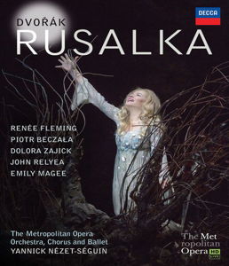 Cover for Renee Fleming Dolora Zajick Piotr Beczala Metropolitan Opera Orchestra Yannick Nezet-seguin · Dvorak: Rusalka (Blu-Ray) (2015)