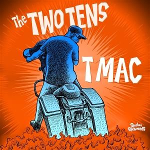 Cover for The Two Tens · T Mac (7&quot;) (2025)