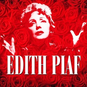 100th Birthday Celebration - Piaf Edith - Música - Bhm - 0090204687749 - 6 de marzo de 2015