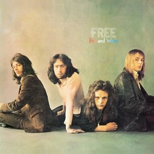 Cover for Free · Fire &amp; Water (CD) [Remastered edition] (2016)