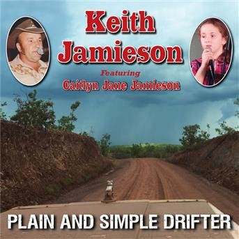 Plain & Simple Drifter - Keith Jamieson - Musik - WJO - 0602547574749 - 11. november 2016