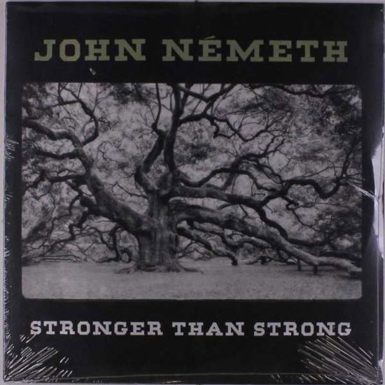 Stronger Than Strong - John Nemeth - Música - NOLA BLUE - 0656750016749 - 20 de noviembre de 2020