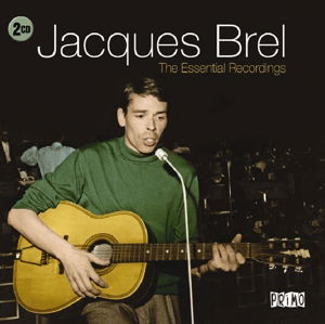 The Essential Recordings - Jacques Brel - Musikk - ADULT CONTEMPORARY/MOR - 0805520091749 - 25. februar 2019