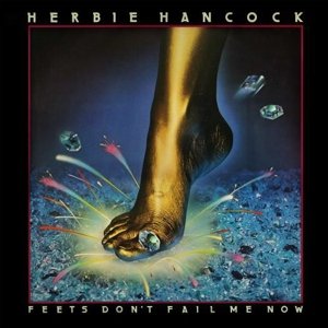 Cover for Herbie Hancock · Feet's Don't Fail Me Now (CD) [Reissue edition] (2015)