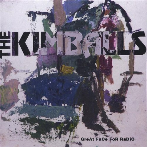 Great Face for Radio - Kimballs - Musik - DowBoy Records - 0837101413749 - 9. oktober 2007