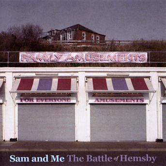 Cover for Sam &amp; Me · Battle Of Hemsby (CD) (2022)