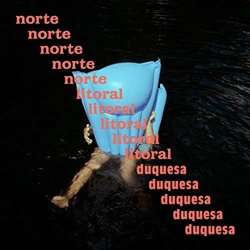 Norte Litoral - Duquesa - Musik - LOVERS & LOLLYPOPS - 2090504439749 - 2. März 2017