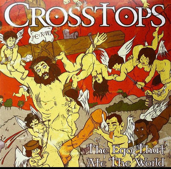 Cover for Crosstops · Ego That Ate The World (CD) [Digipak] (2010)
