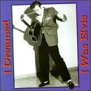 Dreamed I Was Elvis / Various - Dreamed I Was Elvis / Various - Musik - BUFFALO BOP - 4001043550749 - 28. juli 1998