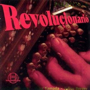 Cover for Piazzolla / Rojko / Hussong / Yamada / Berger · Revolucionario: Tangos (CD) (2000)