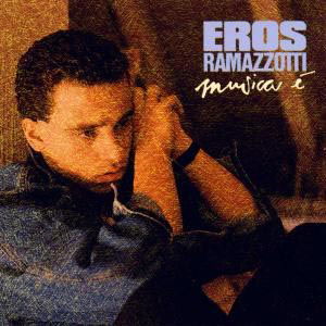 Musica E - Eros Ramazzotti - Musiikki - Sony Music - 4007192591749 - maanantai 4. heinäkuuta 1988