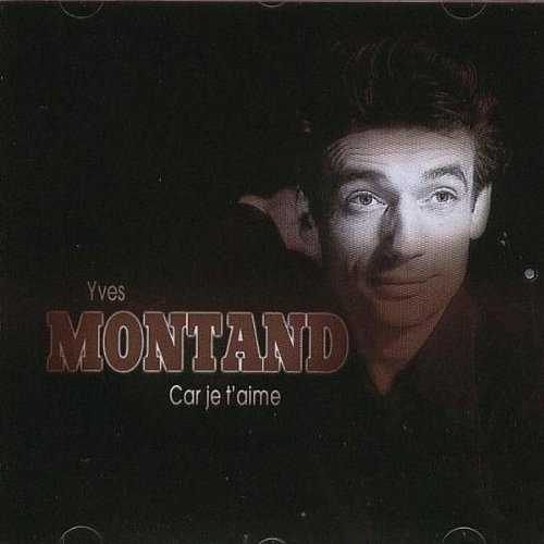 Cover for Yves Montand · Car Je T'aime (CD) (2020)