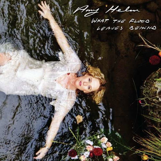 What The Flood Leaves Behind - Amy Helm - Música - BMG RIGHTS - 4050538643749 - 18 de junho de 2021