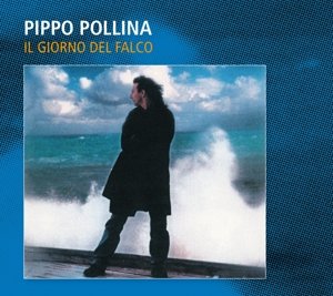 Il Giorno Del Falco - Pippo Pollina - Musik - JAZZHAUS - 4260075860749 - 23 juli 2013