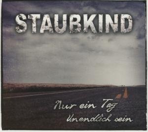 Cover for Staubkind · Nur Ein Tag / Unendlich Sei (SCD) (2012)