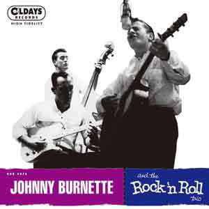Johnny Burnette and the Roc - Johnny Burnette - Muziek - CLINCK - 4582239496749 - 27 mei 2015