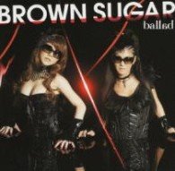Cover for Brown Sugar · Ballad (CD) [Japan Import edition] (2010)