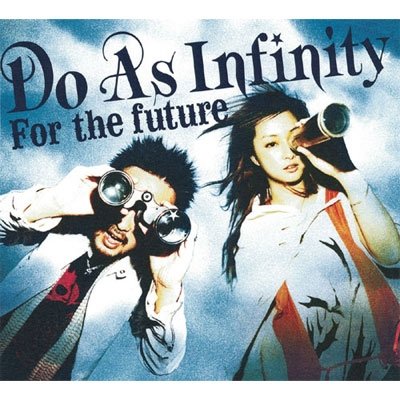 Cover for Do As Infinity · For the Future &lt;cd+dvd&gt; (CD) [Japan Import edition] (2005)
