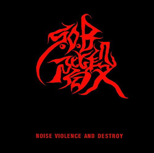 Cover for S.O.B.Kaidan · Noise, Violence And Destroy (LP) [Japan Import edition] (2022)