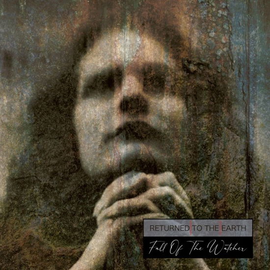 Cover for Returned To The Earth · Fall Of The Watcher (CD) (2023)