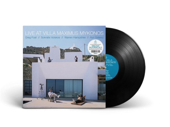 Cover for Greg Foat &amp; Sokratis Votskos · Live At Villa Maximus. Mykonos (LP) [Ltd. edition] (2024)