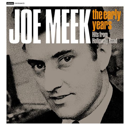 The Early Years - Joe Meek - Music - GREYSCALE - 5056083207749 - May 21, 2021