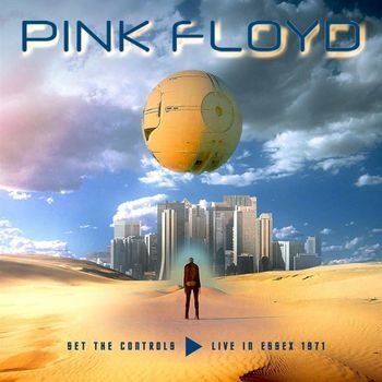 Set The Controls - Live In Essex 1971 - Pink Floyd - Musik - AUDIO VAULTS - 5060209013749 - 19 augusti 2022