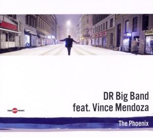 Phoenix - Danish Radio Big Band / Mendoza,vince - Music - VOICES OF WONDER - 5709498208749 - November 9, 2010